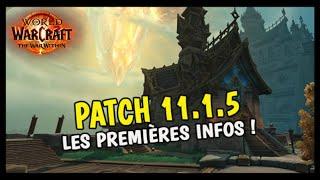 PATCH 11.1.5 : LES PREMIÈRES INFOS ! 