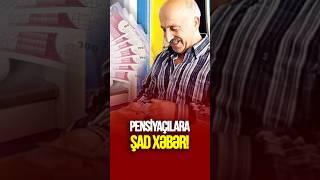 Pensiyaçılara ŞAD XƏBƏR #tvmusavat #azerbaycan #xəbərlər #sonxəbərlər