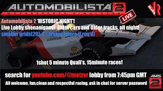 Automobilista 2!  HISTORIC NIGHT! live lobby"