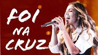 Gabriela Rocha IA - Foi Na Cruz (Harpa Cristã) Gospel No Copyright Music