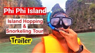 Phi Phi Island Snorkeling & Island Hopping Tour Trailer