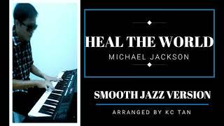 Heal The World - Smooth Jazz version by KC Tan