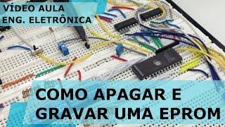 GRAVADOR MANUAL DE EPROM | Vídeo Aula #162