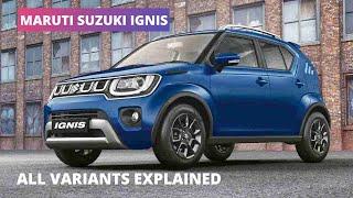 Maruti Suzuki Ignis All Variants Explained with Features and Pricing Sigma | Delta | Zeta | Alpha