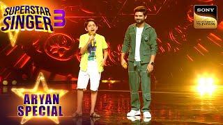 'Chaiyya Chaiyya' पर Aryan और Salman ने मचा दी Stage पर तबाही | Superstar Singer 3 | Aryan Special