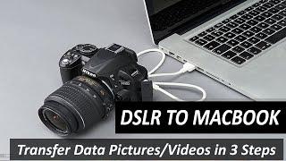 DSLR TO MACBOOK: How to Transfer Your Pictures & Videos from DSLR Camera to Macbook Air or Pro