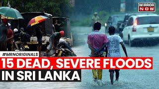 Sri Lanka Rain News | Over 20,000 Affected As Rain Wreaks Havoc In Sri Lanka | English News