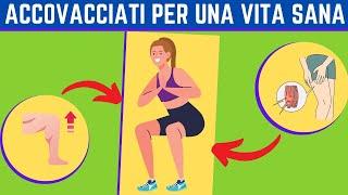 ACCOVACCIATI per una vita sana - 8 BENEFICI degli SQUAT quotidiani