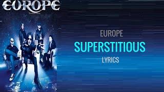 Europe- Superstitious (Lyrics)