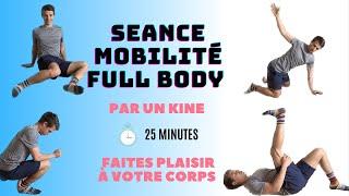 Mobilité full body idéal récupération ( Par un Kine ) Travaillez la mobilité de tout votre corps