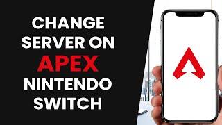 HOW TO CHANGE SERVER IN APEX LEGENDS NINTENDO SWITCH (FULL GUIDE)