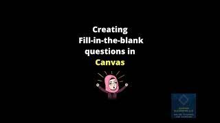 Creating Fill-in-the-blank questions in Canvas