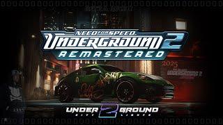 Need For Speed Underground 2 - Remastered FullHD 2025