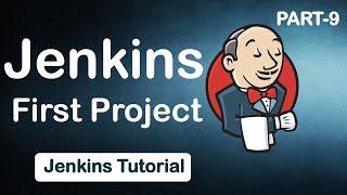 #09  Getting started with JOBS | Jenkins First Project |  Jenkins Tutorial