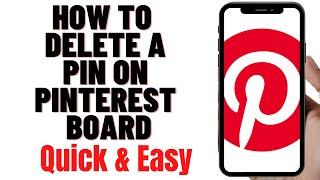 HOW TO DELETE A PIN ON PINTEREST BOARD
