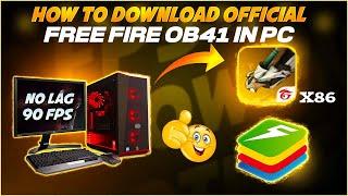 HOW TO DOWNLOAD OFFCIAL FF OB41 X86 NO LAG II FREE FIRE X86 OB41 APK DOWNLOAD KAISE KAREN II OB41