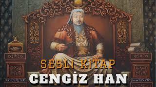 Cengiz Han'ın Askeri Harekatları - Sesli Kitap