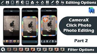 Camerax Android Tutorial with Photo Editing App making part 2 | Android Photo Editor app with Filter