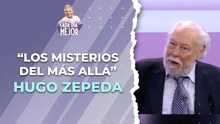 "Los misterios del más allá", con HUGO ZEPEDA | Cap 430 | CADA DÍA MEJOR TV (2024)