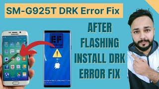 Samsung SM-G925T DRK Fix 7.0 U6 - Samsung DRK Repair