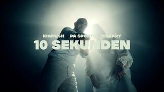 KIANUSH x PA SPORTS x YAKARY -  10 SEKUNDEN (Official Video)