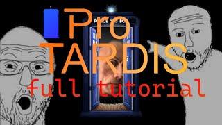 Pro-TARDIS | A Full Guide