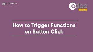 How to Trigger Functions on Button Click in Odoo | Odoo XML