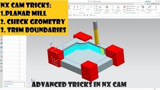 NX CAM|| TRICKS IN NX CAM MILLING|| NX CAM KI ADVANCED TRICKS HINDI MEIN|| SPECIFY CHECK BOUNDRIES