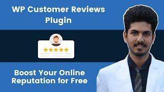 WP Customer Reviews Plugin | Boost Your Online Reputation for Free