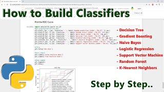How to Build all Classifiers in Python - Random Forest, Decision Tree, Naive Bayes, SVM, LR, GB...