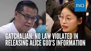 Gatchalian: No law violated in releasing Alice Guo's information