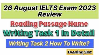 26 August IELTS Exam 2023 Review Reading Passage Name With Writing Tasks Must Watch