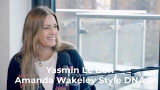 Yasmin Le Bon | Amanda Wakeley Style DNA