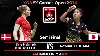 Line Højmark KJAERSFELDT (DEN) vs Nozomi OKUHARA (JPN) | Canada Open 2024 Badminton