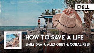 Chill Cover | Emily Dawn, Alex Grey & Coral Reef - How to Save a Life