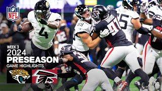 Jacksonville Jaguars vs. Atlanta Falcons | 2024 Preseason Week 3 Game Highlights