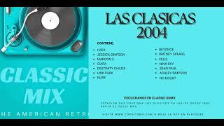 Mix con los Hits en Ingles de 2004 (Colección de  CLASSIC 90MX)