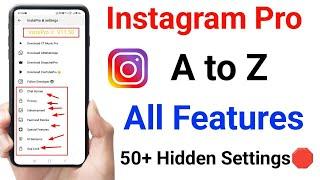 Instagram Pro A To Z All Features Settings | instapro pro All Settings | instapro latest update