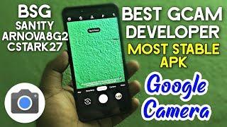 Best Google Camera Apk Developers Ports for Android | san1ty | Arnova8G2 | BSG | cstark27