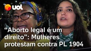 PL 1904: Projeto de lei que equipara aborto ao homicídio gera protestos no Brasil: 'É um direito'