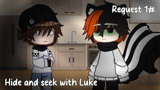 Hide and seek with Luke「Gacha Fart, poop, pee」༘⋆ (Request)