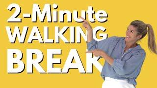 2-Minute Walking Break Working From Home