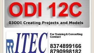 ODI Creating Projects and Models 03: RR ITEC , Hyderabad, India