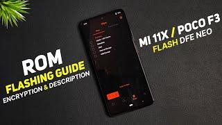 Rom Flashing Guide For Mi 11X / Poco F3 / Redmi K40 | Encryption & Decryption Full Tutorial