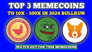 Top 3 memecoins to watch out for in 2024 ! potential 10x to 100x in 2024 Bullrun