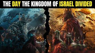 THE HISTORY OF THE DIVIDED KINGDOM OF ISRAEL AND JUDAH (NORTHERN KINGDOM AND SOUTHERN KINGDOM)