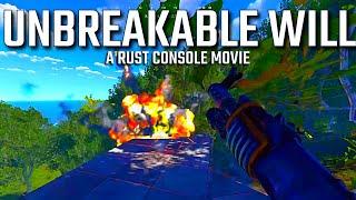 UNBREAKABLE WILL - Rust Console