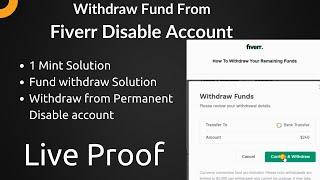 How to withdraw funds from disabled Fiverr account or permanent fiverr account