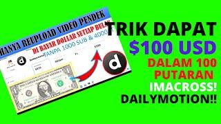 TRIK NUYUL DAILYMOTION DAPAT $100 Menggunakan Script Imacross Dailymotion Dalam 100 Putaran