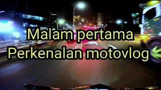 Motovlog pemula perkenalan  Pertama jadi motovlog bingung mau ngomong apa